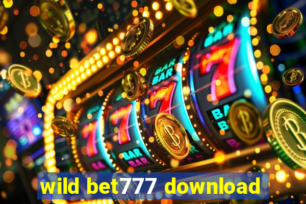 wild bet777 download